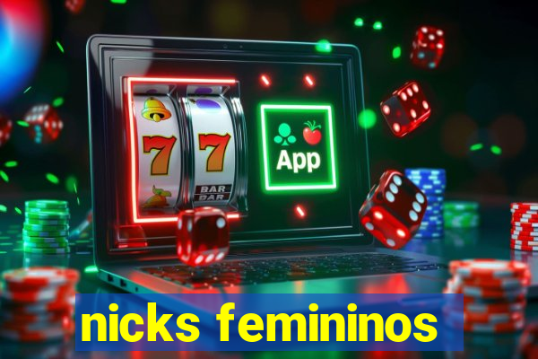 nicks femininos